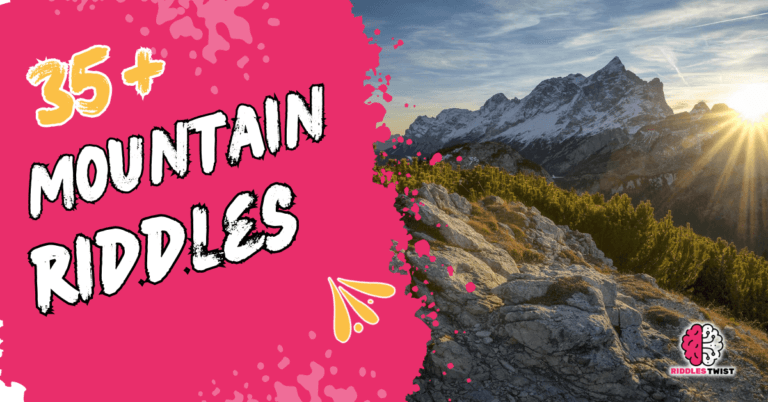 Mountain Riddles to Explore the Mystery of Nature - Riddles Twist