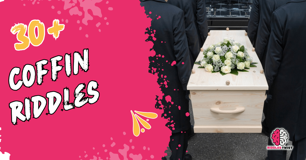 coffin riddles